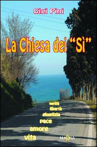 La Chiesa dei «sì»