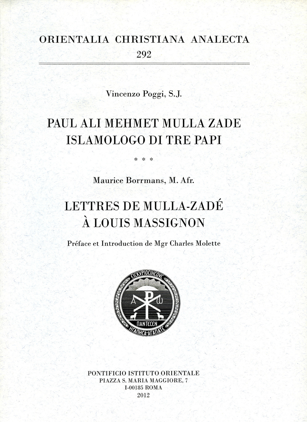 Paul Ali Mehmet Mulla Zade islamologo di tre papi. Lettres de Mulla-Zadé à Louis Massignon