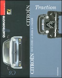 Citroën 1919-2006. La storia e i modelli