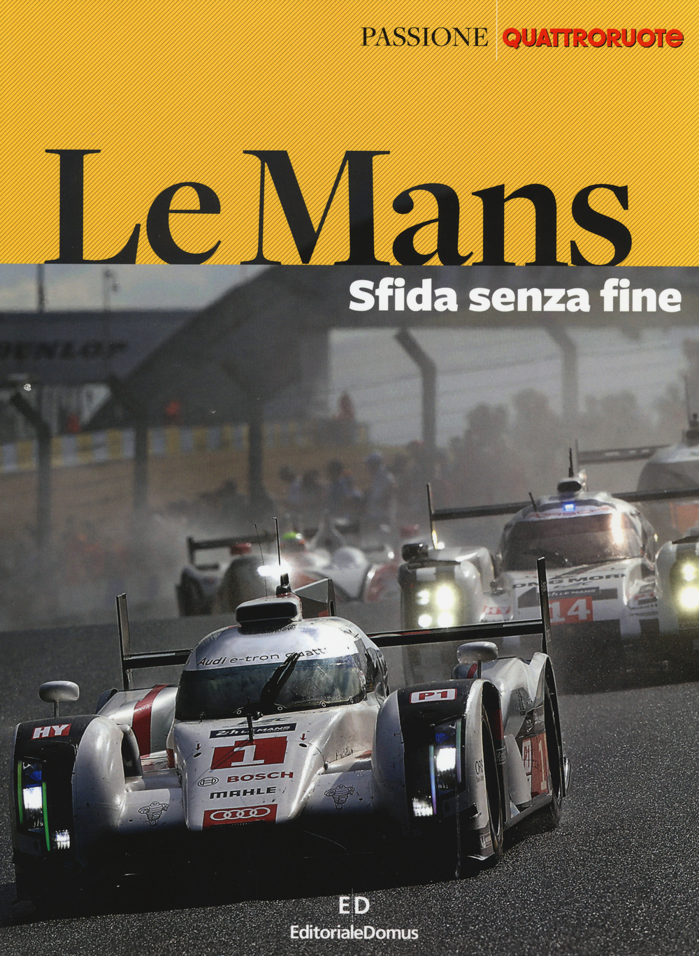 Le Mans. Sfida senza fine