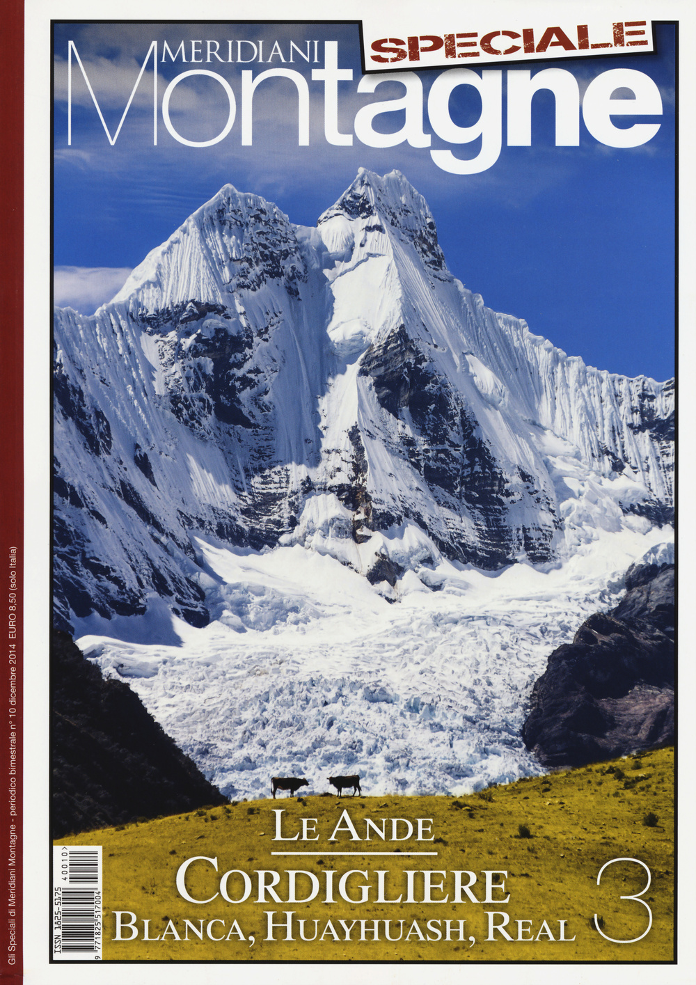 Le Ande. Speciale. Con cartina. Vol. 3: Cordigliere Blanca, Huayhuash, Real