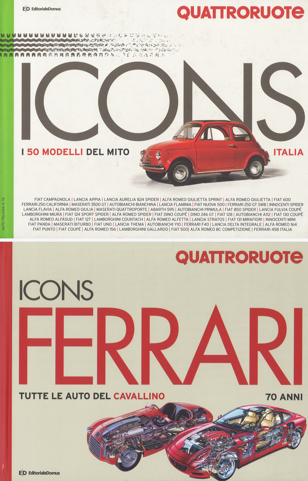 Icons Ferrari: Tutte le auto del cavallino. 70 anni-I 50 modelli del mito Quattroruote