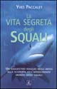 La vita segreta degli squali