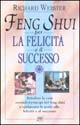 Feng shui per la felicità e il successo