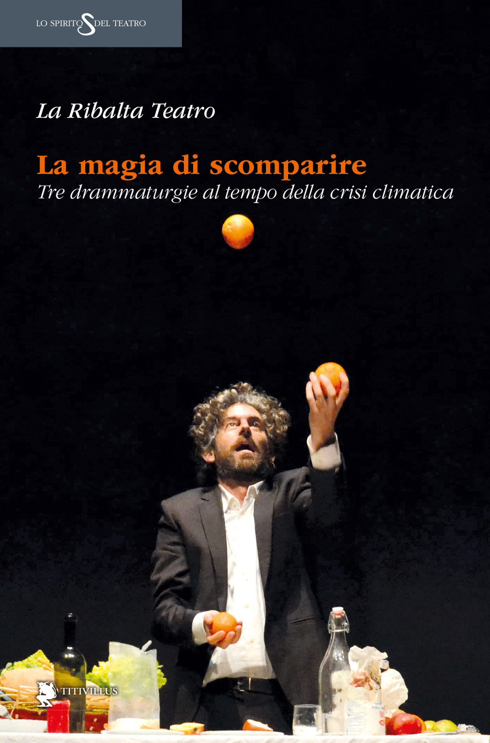 La magia di scomparire. Tre drammaturgie al tempo della crisi climatica