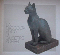 Aegyptiaca. Dal Nilo allo stretto. Testimonianze della raccolta egizia di Giuseppe Acerbi Mantova