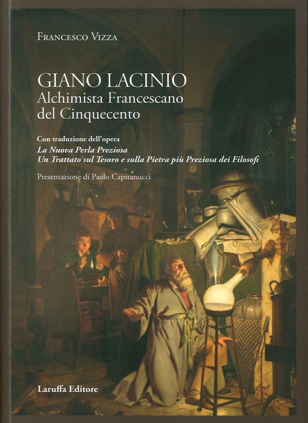 Giano Lacinio. Alchimista francescano del Cinquecento