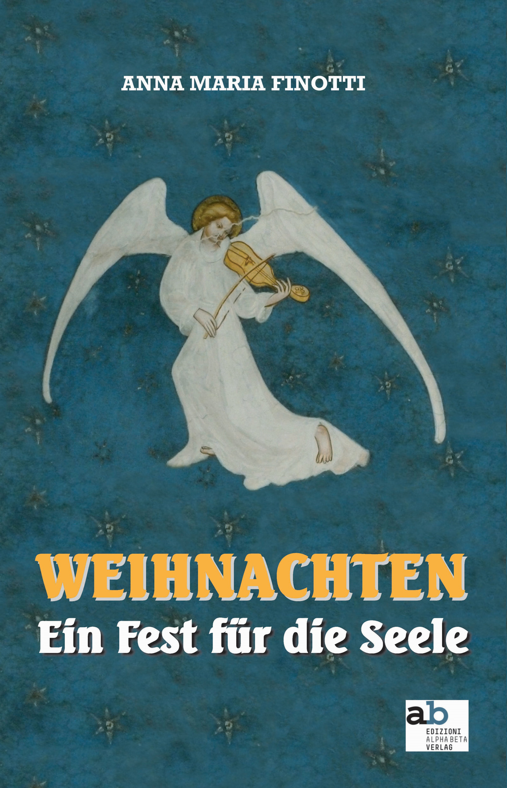 Weihnachten. Ein Fest für die Seele. Ediz. italiana, inglese, francese e tedesca