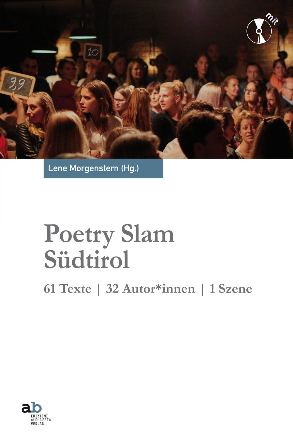 Poetry slam Südtirol. 61 texte. 32 autor*innen. 1 szene
