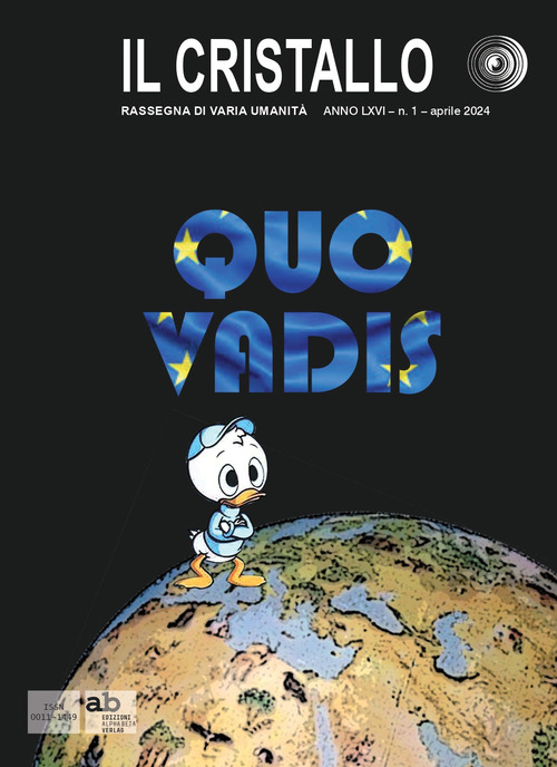 Il cristallo. Rassegna di varia umanità. Vol. 1: Quo vadis