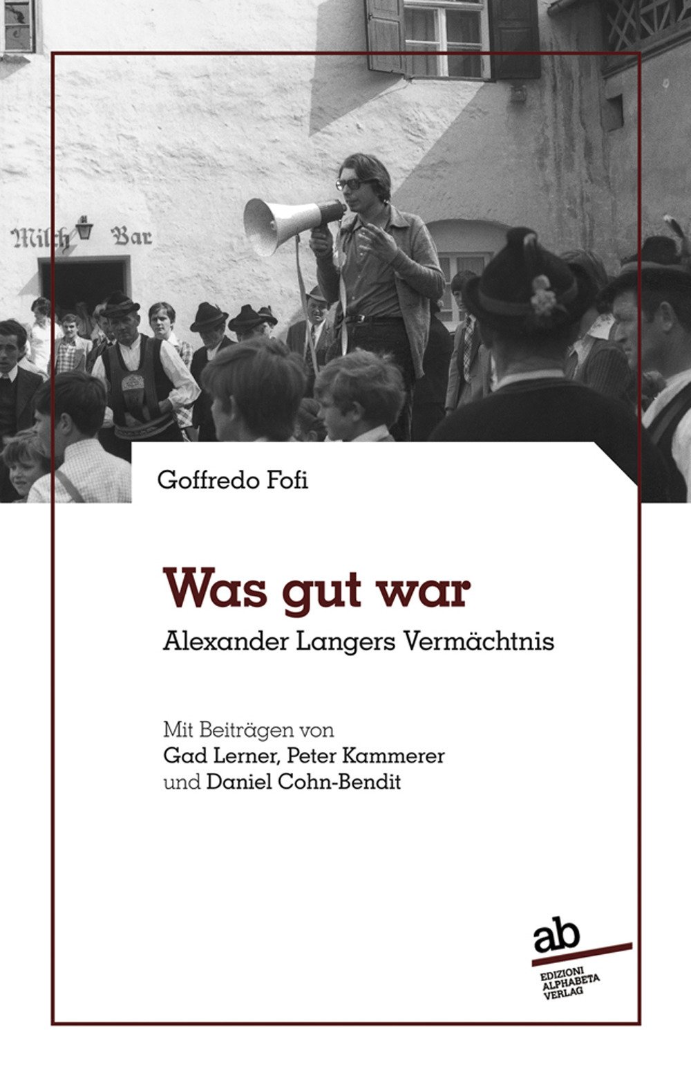 Was gut war Alexander Langers Vermächtnis