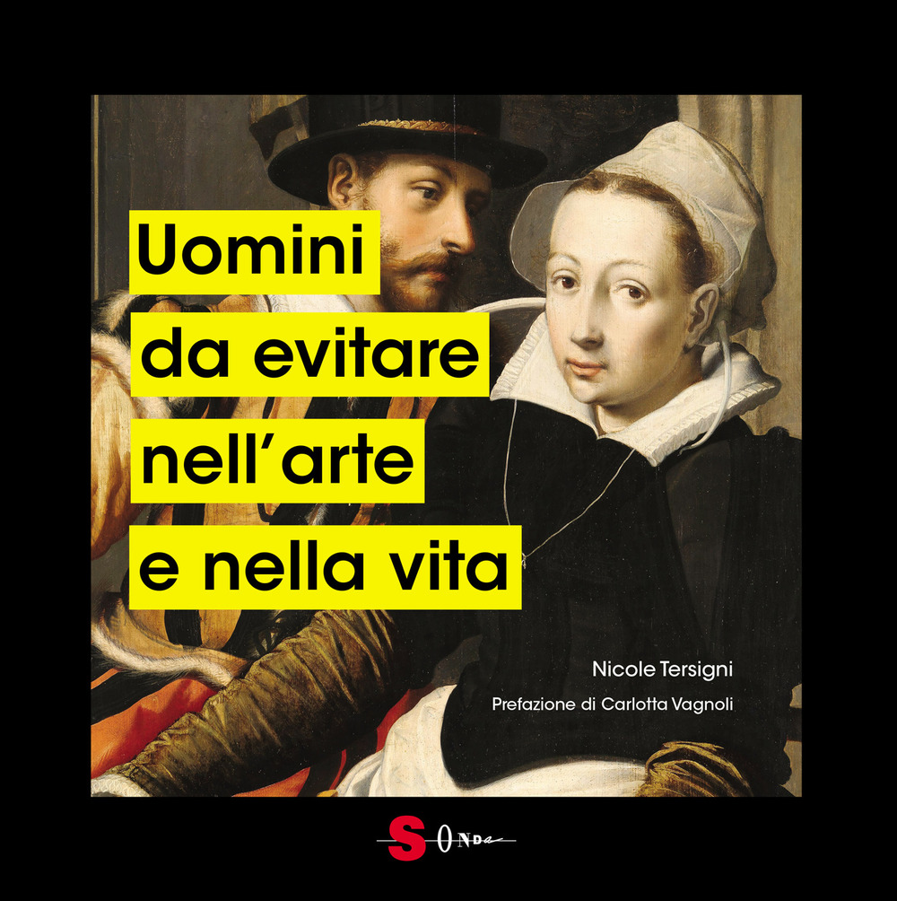 Uomini da evitare nell'arte e nella vita