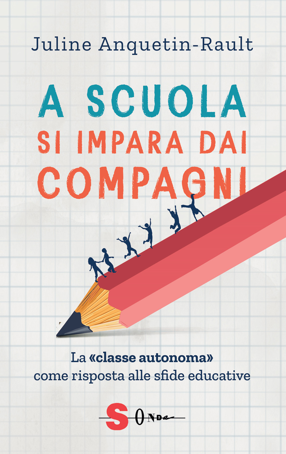 A scuola si impara dai compagni. La «classe autonoma» come risposta alle sfide educative