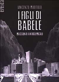 I figli di Babele. Racconti anticlericali