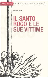 Il santo rogo e le sue vittime