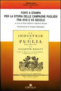 Fonti a stampa per la storia delle campagne pugliesi fra XVIII e XX secolo