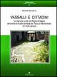 Vassalli e cittadini. La signoria rurale nel Regno di Napoli attraverso lo studio dei feudi dei Tocco di Montemiletto (XI-XVIII secolo)