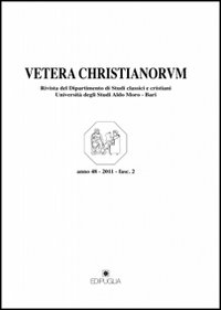 Vetera christianorum. Rivista del Dipartimento di studi classici e cristiani dell'Università degli studi di Bari. Vol. 48