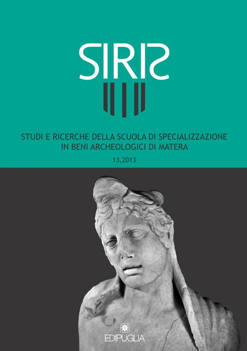 Siris. Studi e ricerche della Scuola di specializzazione in archeologia di Matera. Vol. 13