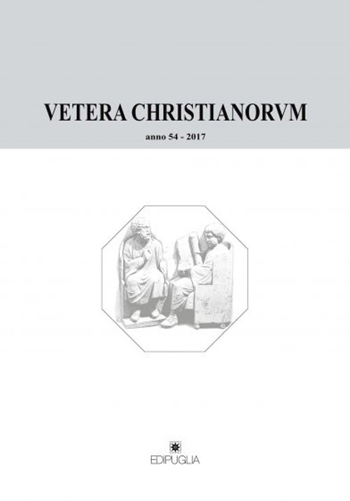 Vetera christianorum. Rivista del Dipartimento di studi classici e cristiani dell'Università degli studi di Bari. Vol. 54