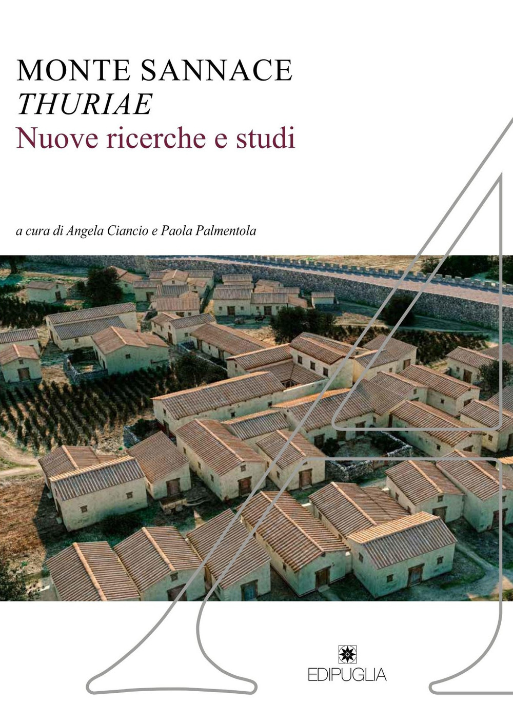 Monte Sannace. Thuriae. Nuove ricerche e studi