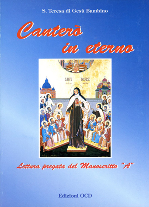Canterò in eterno. Lettura pregata del manoscritto «A»