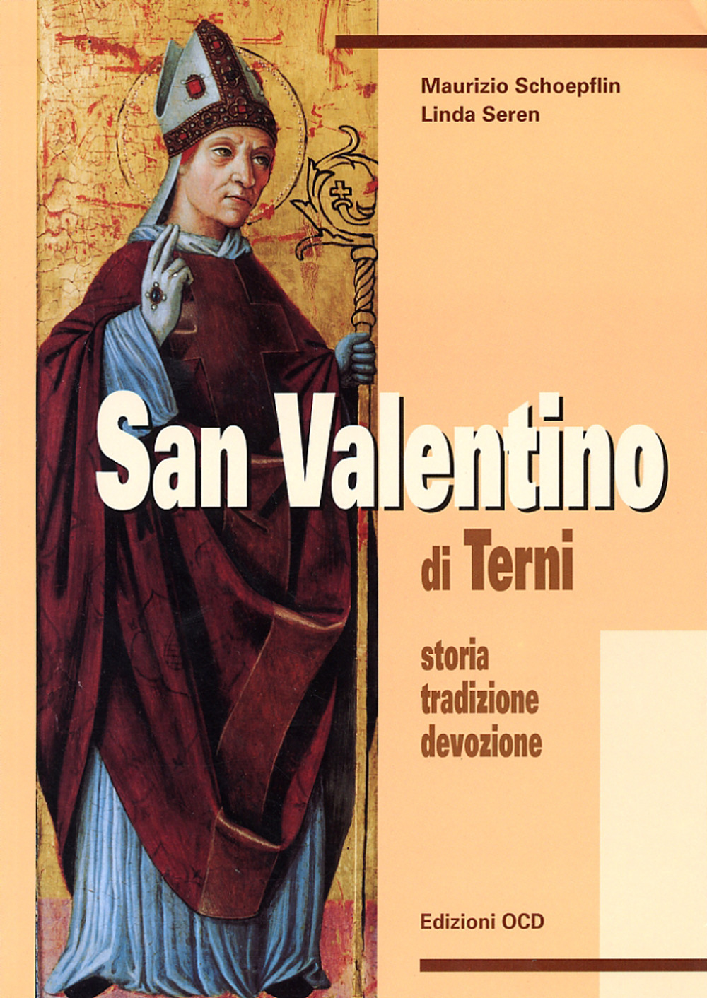 San Valentino di Terni. Storia, tradizione, devozione