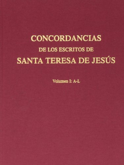Concordancias de los escritos de santa Teresa de Jesús