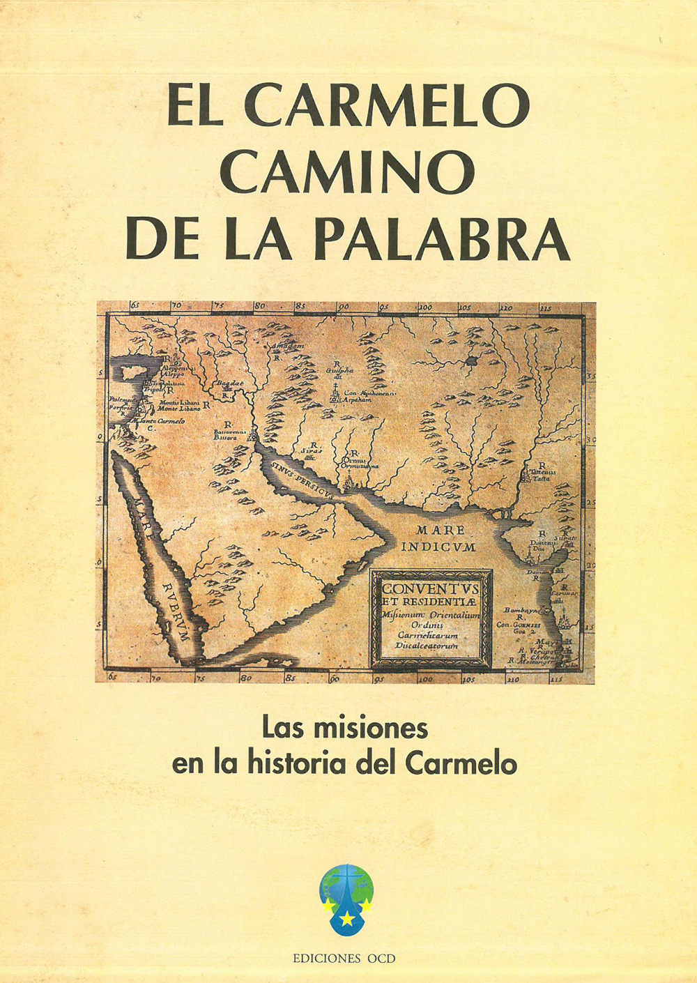 El Carmelo camino de la palabra. Las misiones en la historia del Carmelo