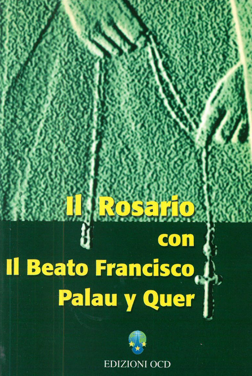 Il rosario con il beato Francisco Palau y Quer