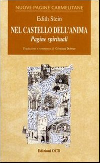Nel castello dell'anima. Pagine spirituali