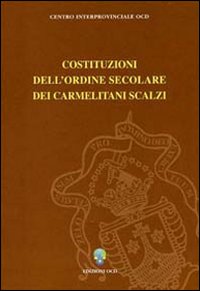 Costituzioni dell'Ordine secolare dei Carmelitani Scalzi