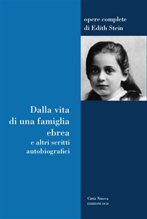 Dalla vita di una famiglia ebrea e altri scritti autobiografici