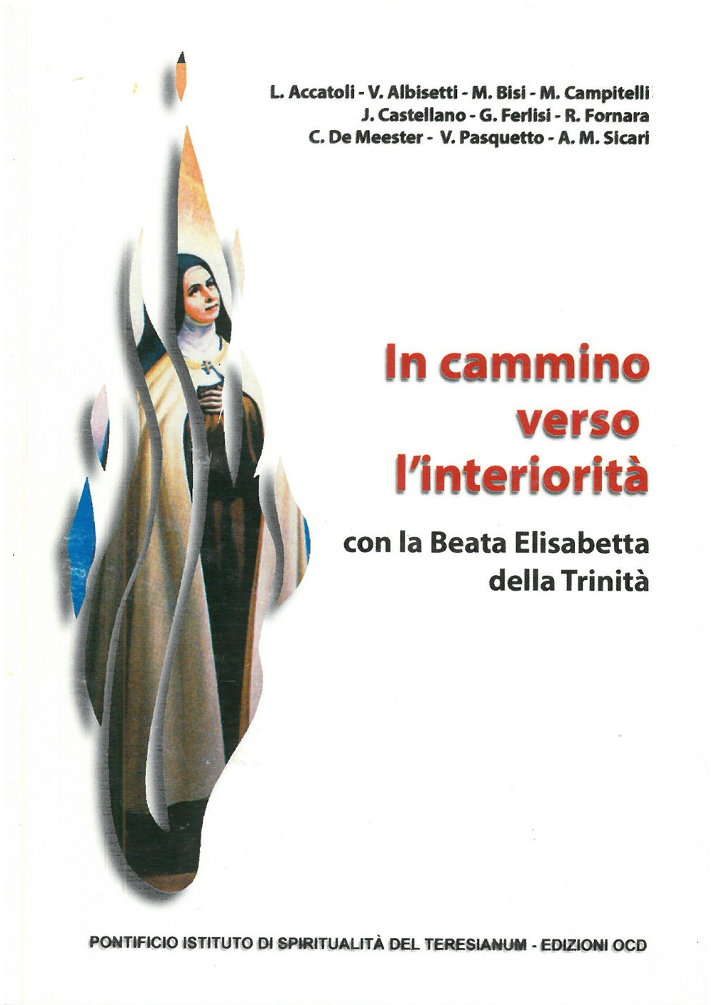 In cammino verso l'interiorità con la beata Elisabetta della Trinità