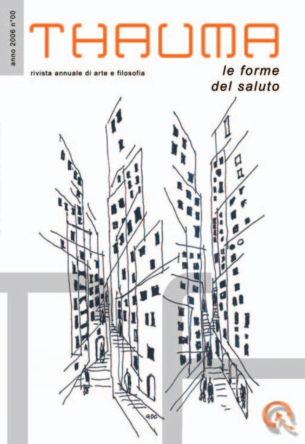 Thauma. Rivista annuale di arte e filosofia (2006). Le forme del saluto