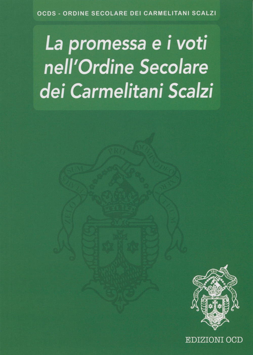 La promessa e i voti nell’Ordine Secolare dei Carmelitani Scalzi