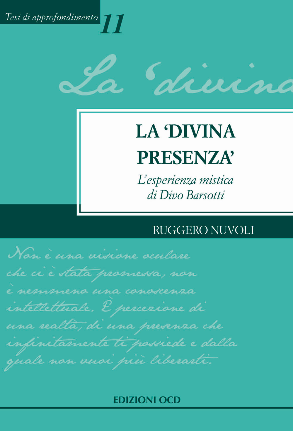 La «divina presenza». L’esperienza mistica di Divo Barsotti