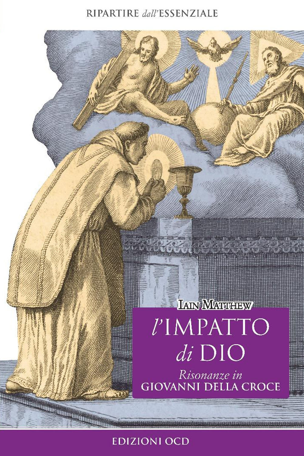 L'impatto di Dio. Risonanze in Giovanni della Croce