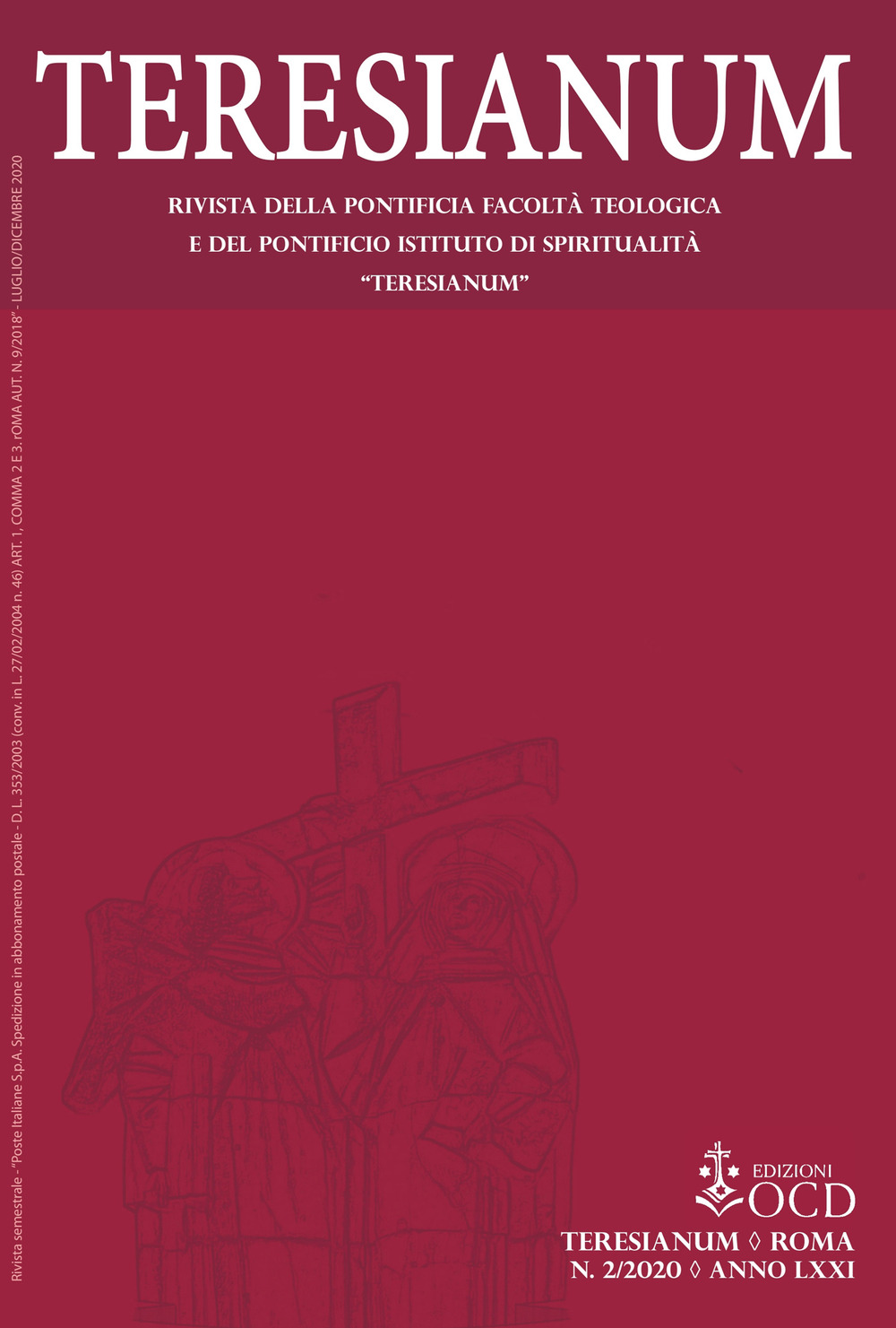 Teresianum. Rivista della Pontificia Facoltà Teologica e del Pontificio Istituto di Spiritualità "Teresianum". Vol. 2