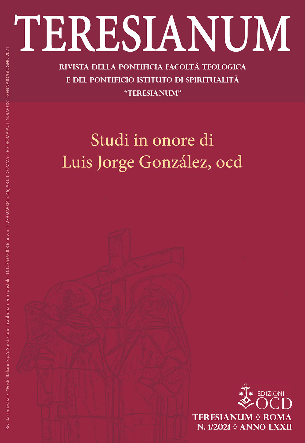 Teresianum. Rivista della Pontificia Facoltà Teologica e del Pontificio Istituto di Spiritualità «Teresianum». Vol. 1