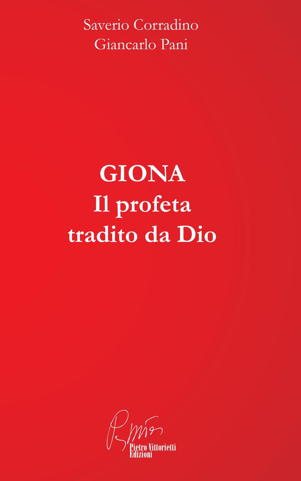 Giona. Il profeta tradito da Dio