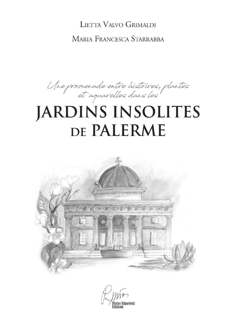 Jardins insolites de Palerme, une promenade entre histoires, plantes et aquarelles