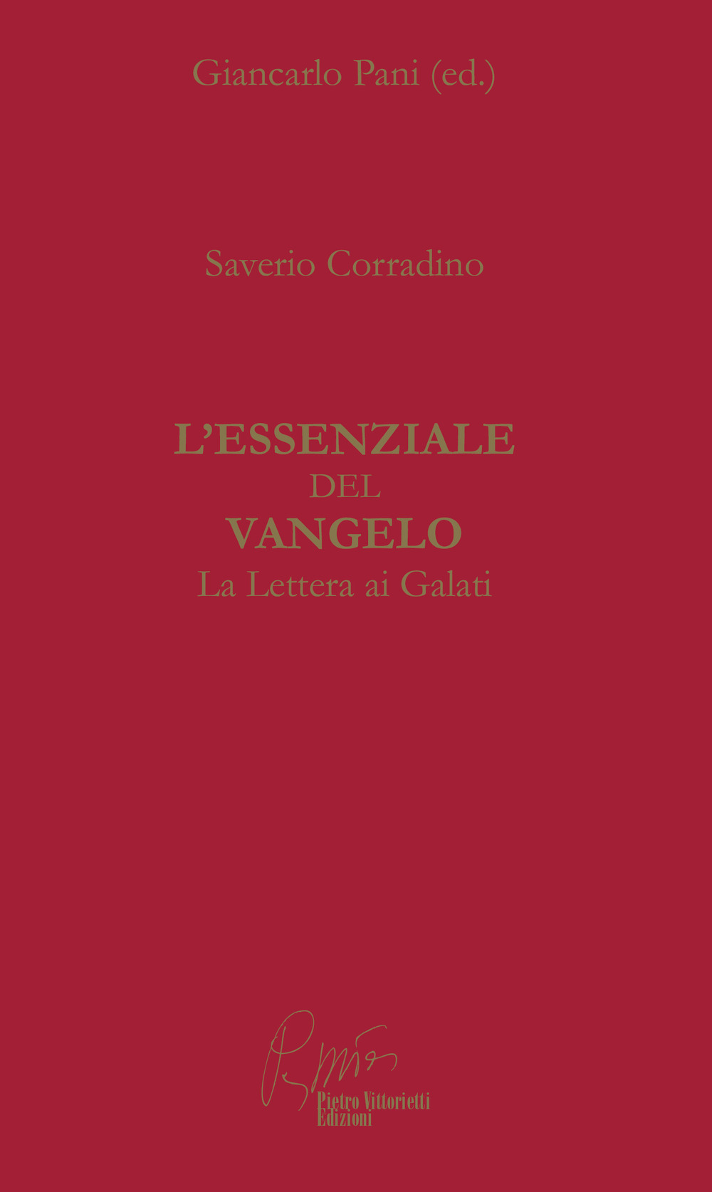 L'essenziale del Vangelo. La lettera ai Galati
