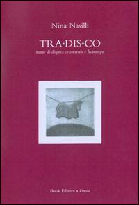 Tra.dis.co trame di disprezzo coerente e licantropo