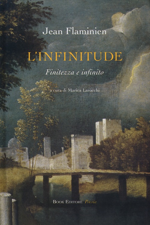 L'infinitude. Finitezza e infinito. Ediz. italiana e francese