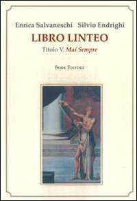 Libro linteo. Vol. 5: Mai sempre