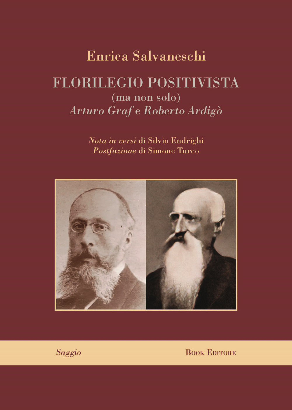 Florilegio positivista (ma non solo) Arturo Graf e Roberto Ardigò