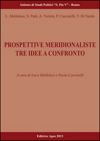 Prospettive meridionaliste. Tre idee a confronto