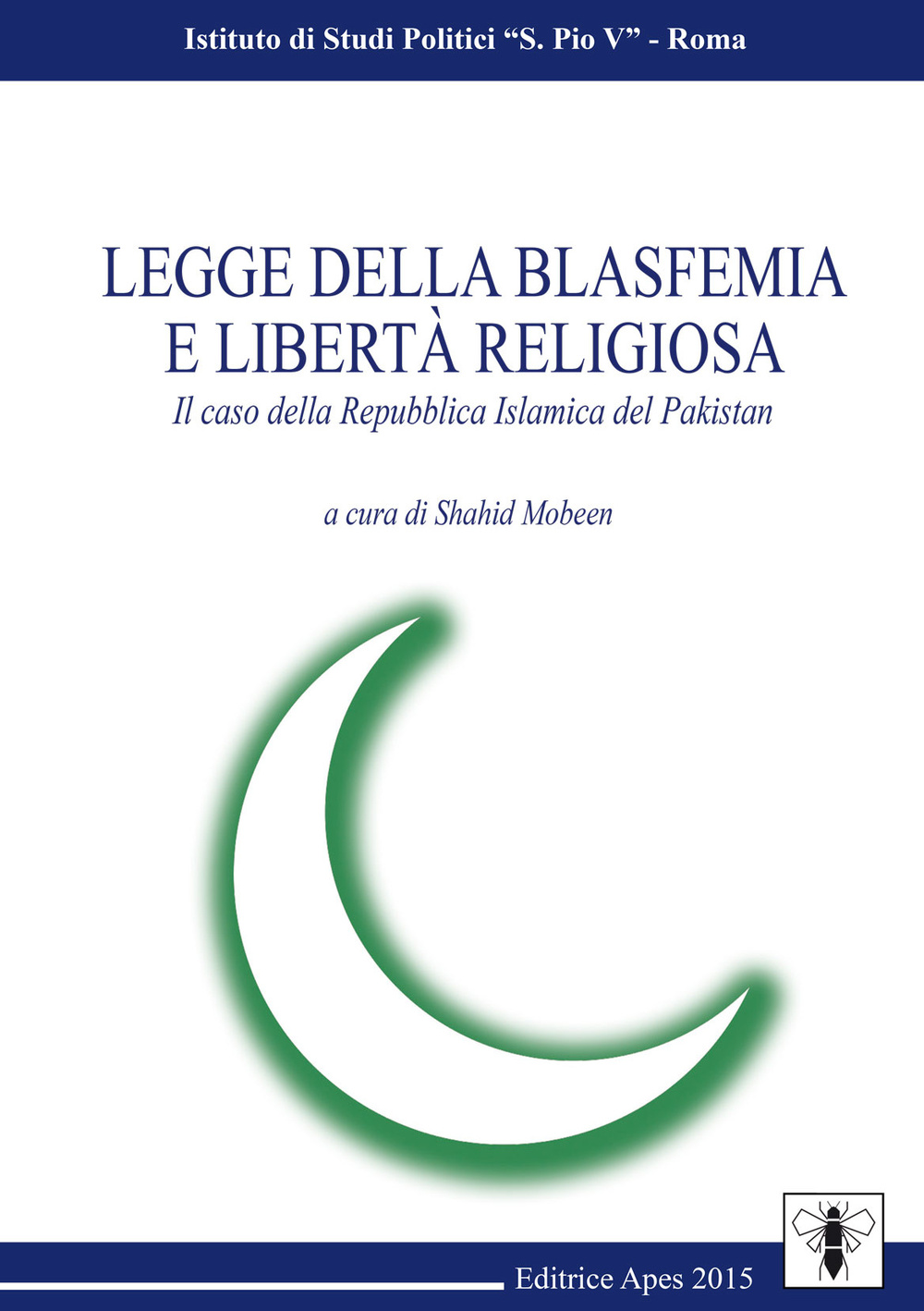Legge della blasfemia e libertà religiosa. Il caso della Repubblica islamica del Pakistan