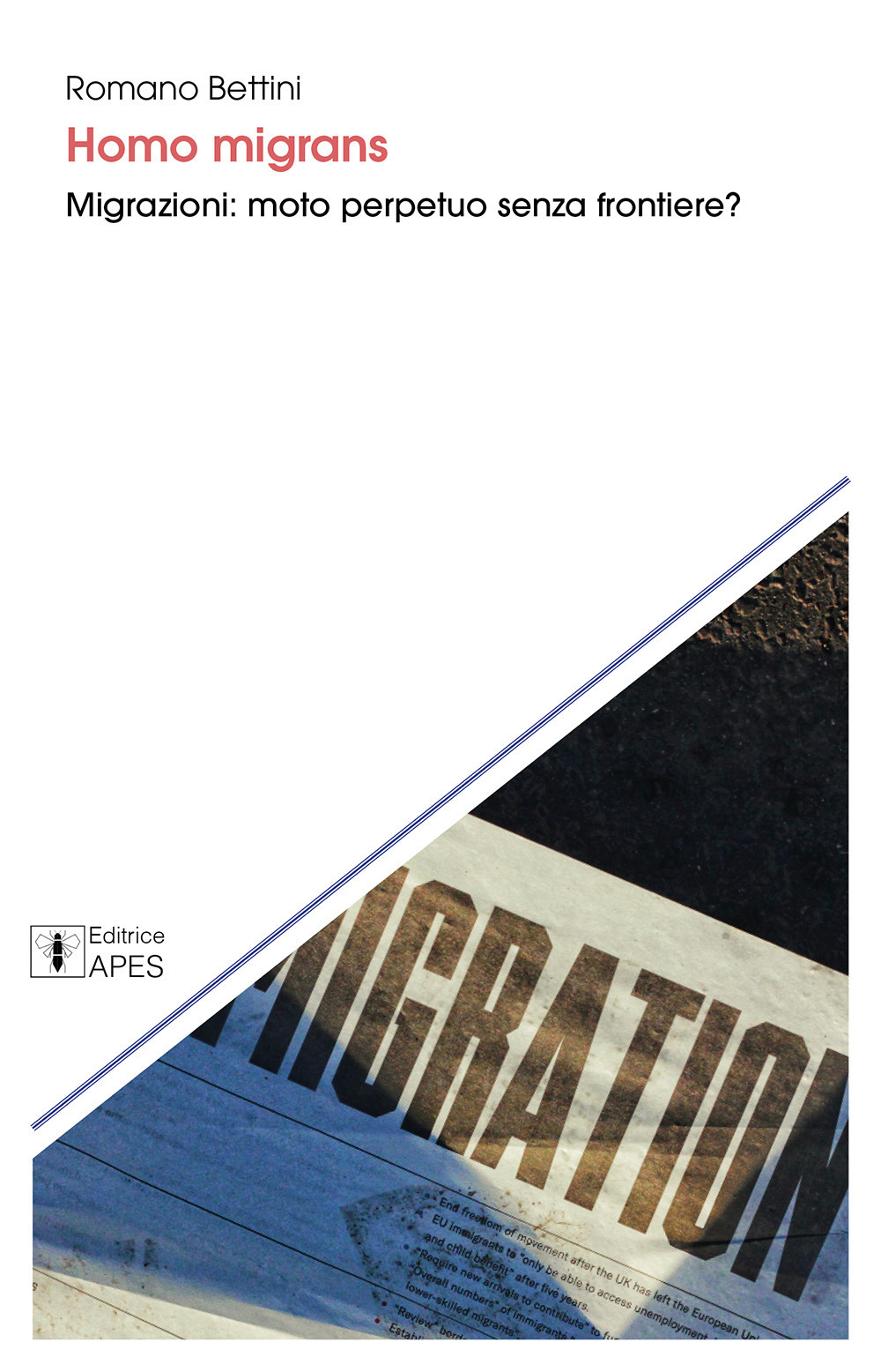 Homo migrans. Migrazioni: moto perpetuo senza frontiere?
